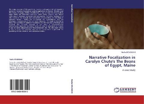 Narrative Focalization in Carolyn Chute's The Beans of Egypt, Maine