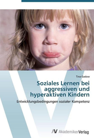 Soziales Lernen bei aggressiven und hyperaktiven Kindern