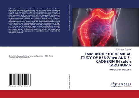 IMMUNOHISTOCHEMICAL STUDY OF HER-2/neu AND E-CADHERIN IN colon CARCINOMA