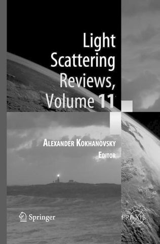 Light Scattering Reviews, Volume 11