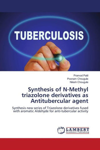 Synthesis of N-Methyl triazolone derivatives as Antitubercular agent