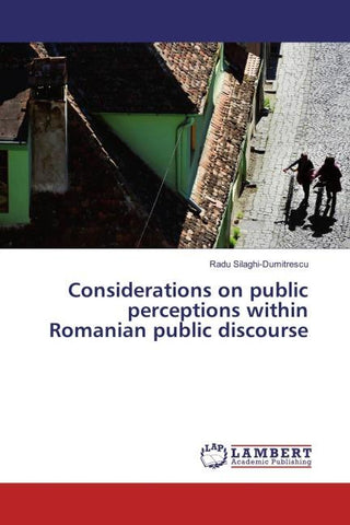 Considerations on public perceptions within Romanian public discourse
