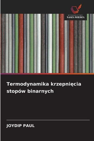 Termodynamika krzepni¿cia stopów binarnych