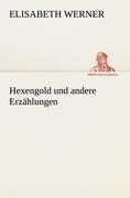Hexengold und andere Erzählungen