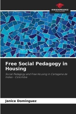 Free Social Pedagogy in Housing