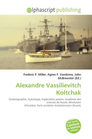 Alexandre Vassilievitch Koltchak