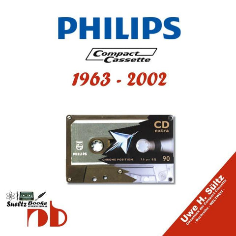 PHILIPS Compact Cassetten 1963 - 2002