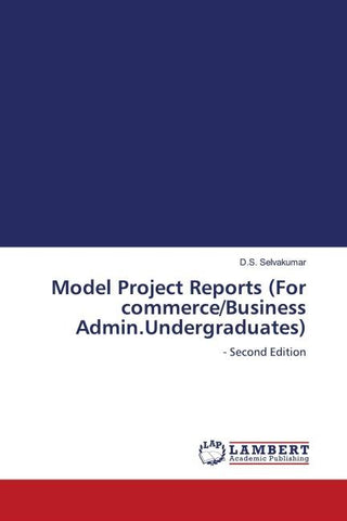 Model Project Reports (For commerce/Business Admin.Undergraduates)