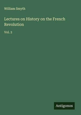Lectures on History on the French Revolution
