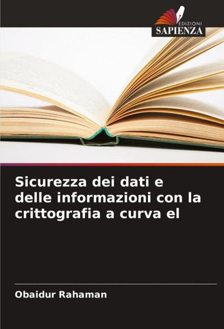 Sicurezza dei dati e delle informazioni con la crittografia a curva el