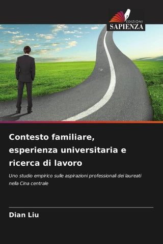 Contesto familiare, esperienza universitaria e ricerca di lavoro