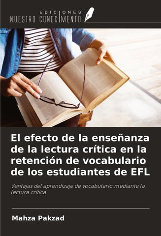 El efecto de la enseñanza de la lectura crítica en la retención de vocabulario de los estudiantes de EFL
