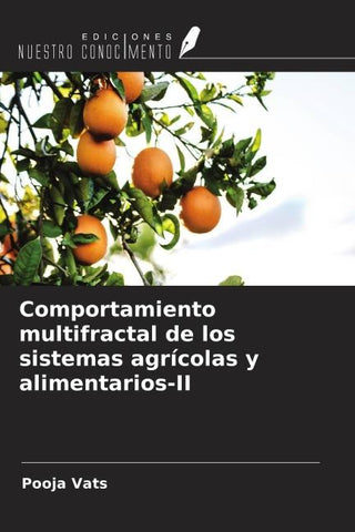 Comportamiento multifractal de los sistemas agrícolas y alimentarios-II