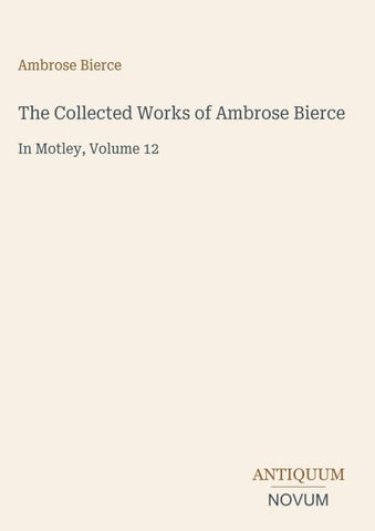 The Collected Works of Ambrose Bierce