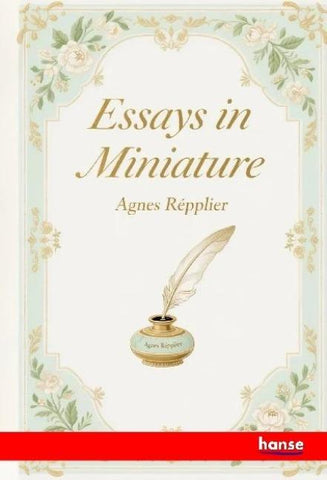 Essays in Miniature