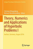 Theory, Numerics and Applications of Hyperbolic Problems I