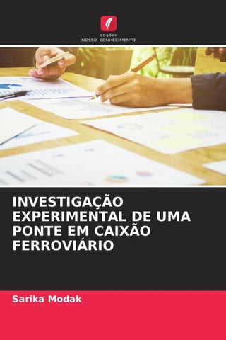 INVESTIGAÇÃO EXPERIMENTAL DE UMA PONTE EM CAIXÃO FERROVIÁRIO