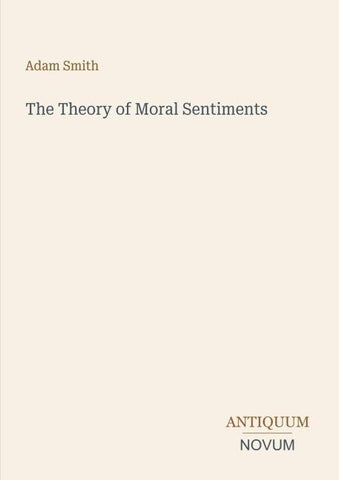 The Theory of Moral Sentiments
