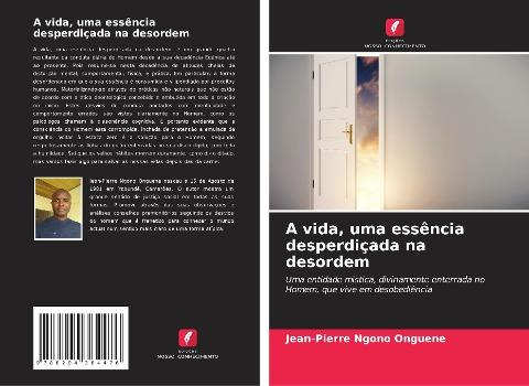 A vida, uma essência desperdiçada na desordem