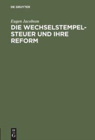 Die Wechselstempelsteuer und ihre Reform