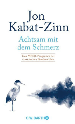 Achtsam mit dem Schmerz
