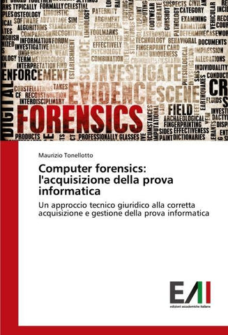 Computer forensics: l'acquisizione della prova informatica