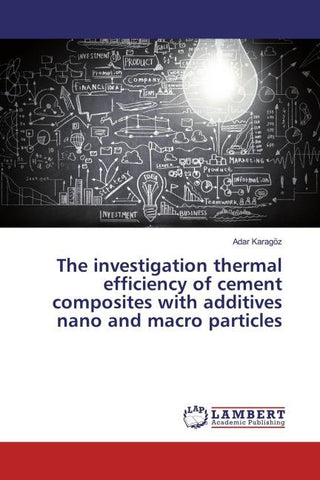 The investigation thermal efficiency of cement composites with additives nano and macro particles