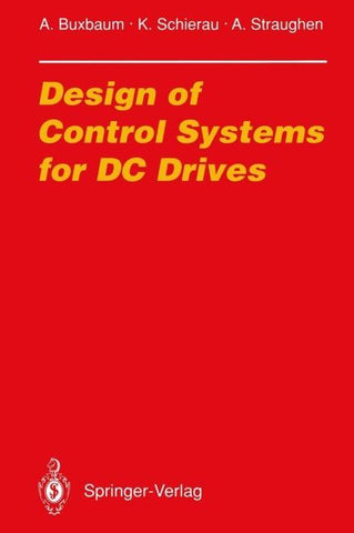 Design of Control Systems for DC Drives