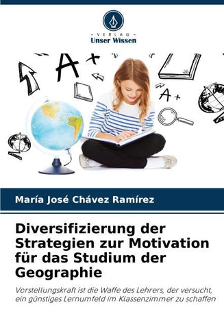Diversifizierung der Strategien zur Motivation für das Studium der Geographie