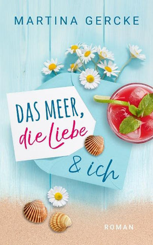Das Meer, die Liebe und ich