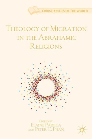 Theology of Migration in the Abrahamic Religions
