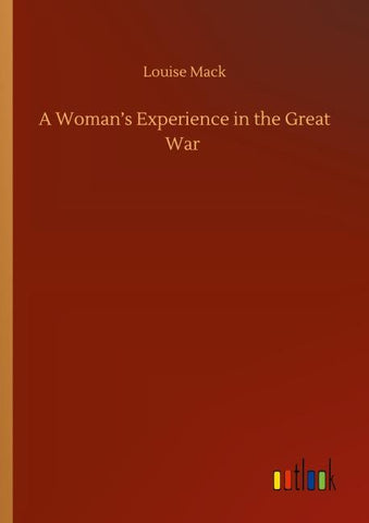 A Woman's Experience in the Great War