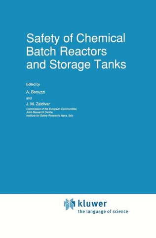 Safety of Chemical Batch Reactors and Storage Tanks