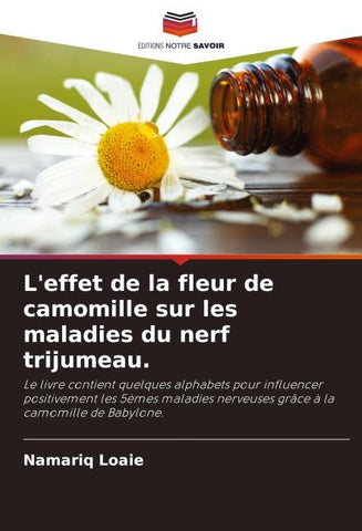 L'effet de la fleur de camomille sur les maladies du nerf trijumeau.