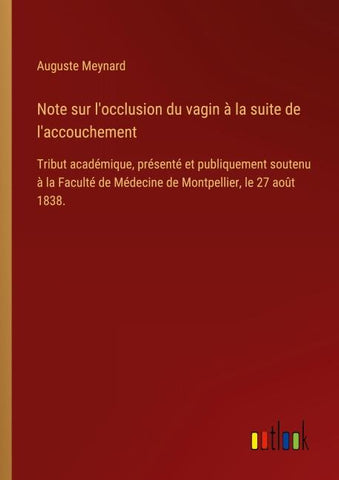 Note sur l'occlusion du vagin à la suite de l'accouchement