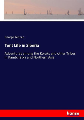 Tent Life in Siberia