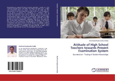 Attitude of High School Teachers towards Present Examination System