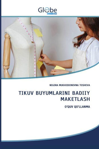 TIKUV BUYUMLARINI BADIIY MAKETLASH