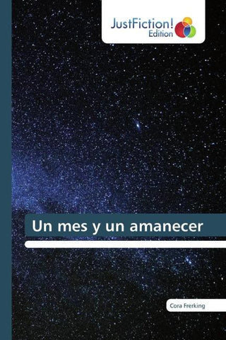 Un mes y un amanecer