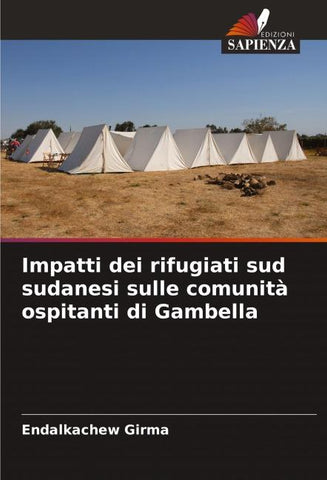 Impatti dei rifugiati sud sudanesi sulle comunità ospitanti di Gambella