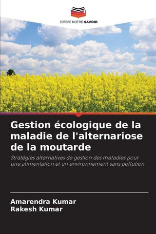 Gestion écologique de la maladie de l'alternariose de la moutarde