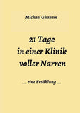 21 Tage in einer Klinik voller Narren