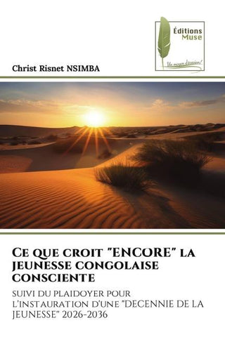 Ce que croit "ENCORE" la jeunesse congolaise consciente