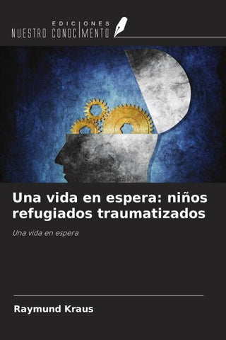 Una vida en espera: niños refugiados traumatizados