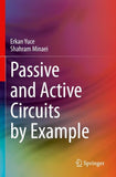 Passive and Active Circuits by Example