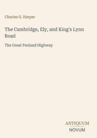The Cambridge, Ely, and King's Lynn Road