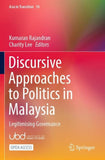 Discursive Approaches to Politics in Malaysia