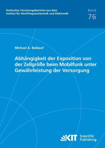 Abhängigkeit der Exposition von der Zellgröße beim Mobilfunk unter Gewährleistung der Versorgung