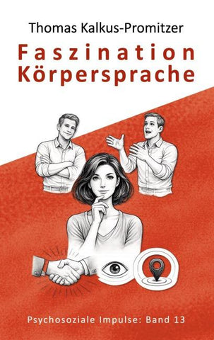 Faszination Körpersprache