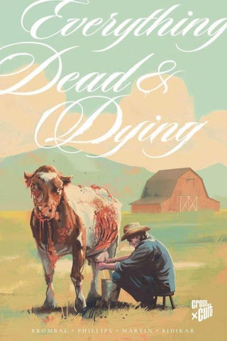 Everything Dead & Dying